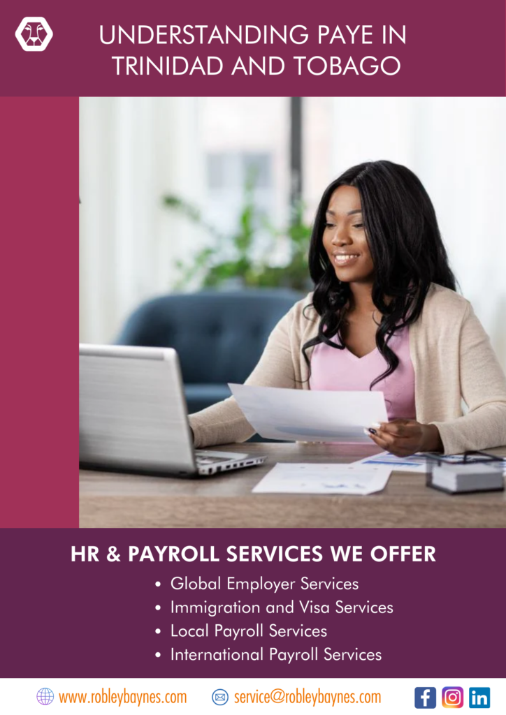 PAYE is a Board of Inland Revenue (BIR) automated system for collecting income tax payments from employed persons throughout Trinidad and Tobago.